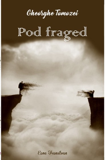 Gheorghe Tomozei-Pod fraged